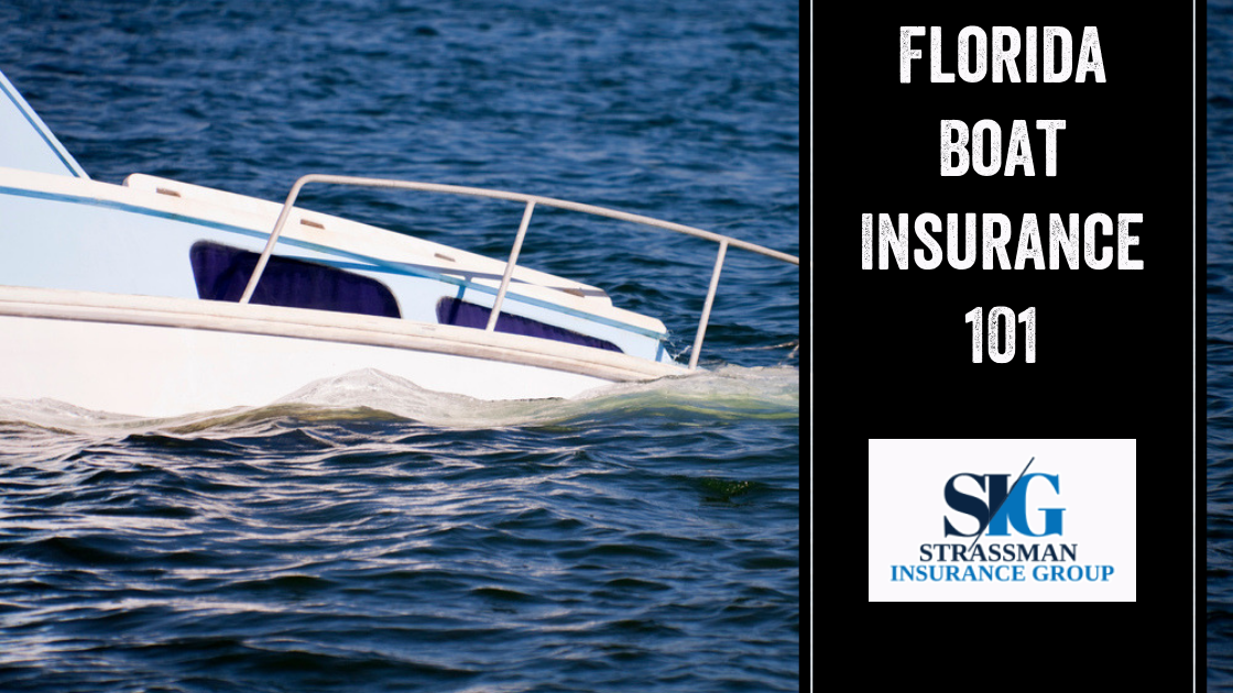 Florida Boat Insurance 101 - Strassman Insurance Group